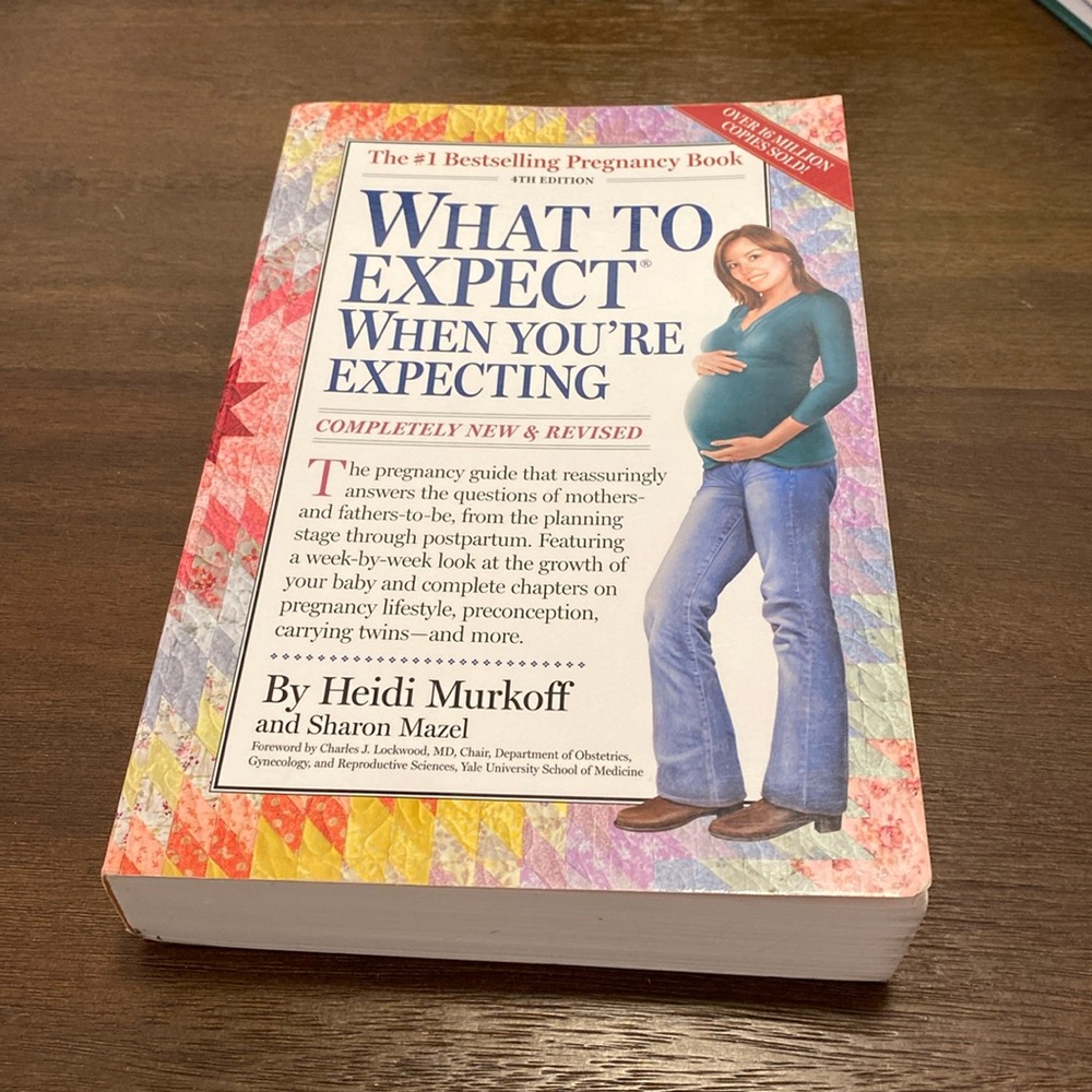 What to Expect When You're Expecting by Heidi Murkoff (2008)
